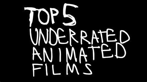 Top 5 Underrated Animated Films Youtube
