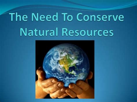 Conservation Of Natural Resources