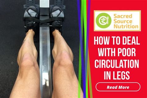 How To Deal With Poor Circulation In Legs Know The Easy Treatment