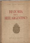 Livro Historia Del Arte Argentino Jose Leon Pagano Estante Virtual