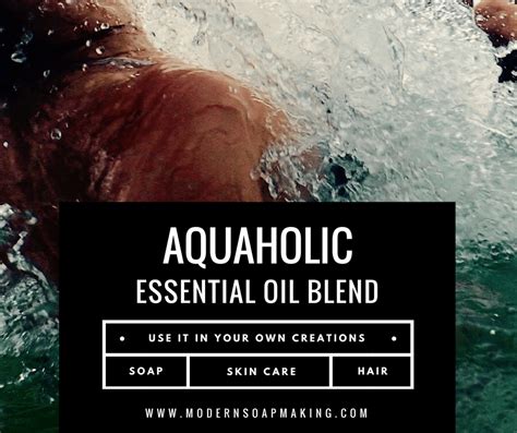 Aquaholic Essential Oil Blend Modern Soapmaking