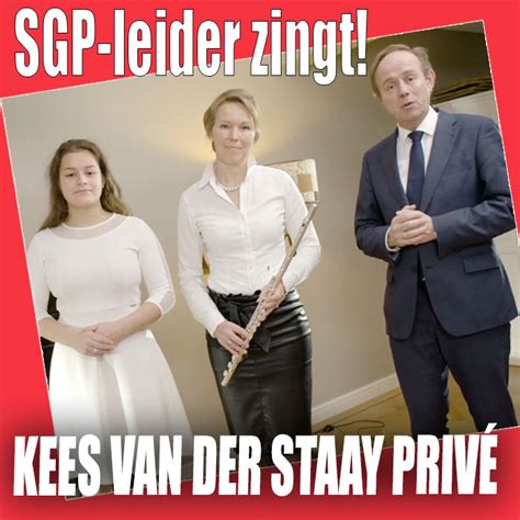 Sgp Politicus Kees Van Der Staaij Zingt En Openbaart Privéleven