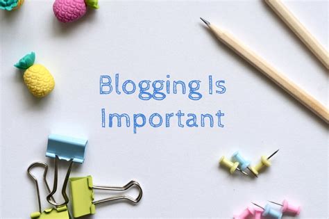 Why Blogging Is Important For Your Business Riha Webtech