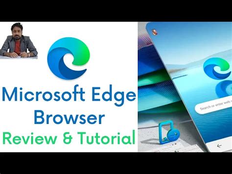Microsoft Edge Browser Is Edge Better Than Chrome Features Of