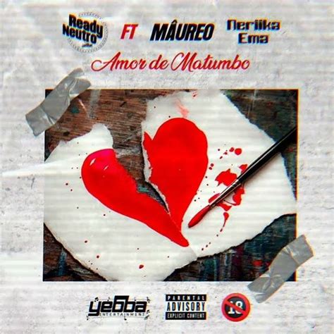 Ready Neutro Amor De Matumbo Feat Maureo E Neriika Emma Download