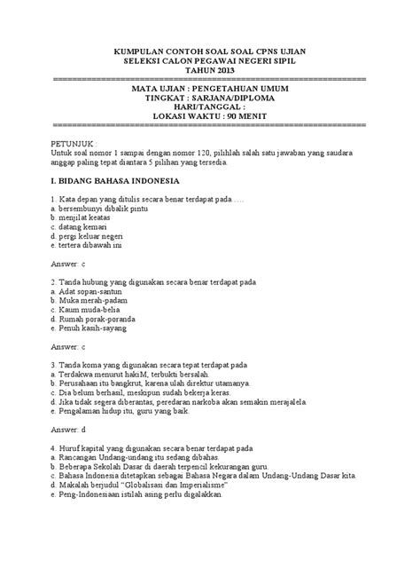 Apabila dalam melewati contoh tes ini dapat dilakukan dengan mahir maka kami sarankan untuk mengikuti ujian yang sebenarnya serta mendapatkan sertifikat. Contoh Soal Pengetahuan Umum Beserta Kunci Jawaban