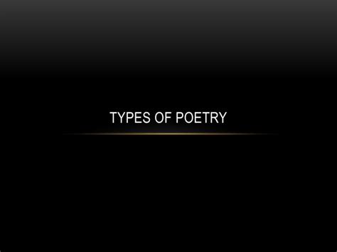 Ppt Types Of Poetry Powerpoint Presentation Free Download Id2123194