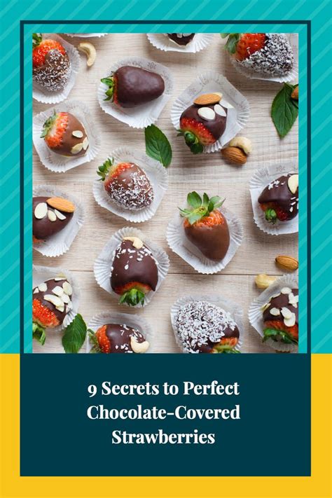 9 Secrets To Perfect Chocolate Covered Strawberries Chocolate Covered