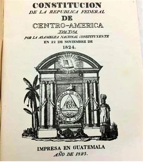 Constitucion Federal De 1824 Honduras Nuestro País