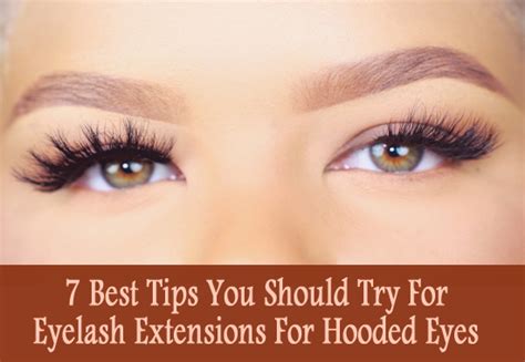 7 Best Tips You Should Try For Eyelash Extensions For Hooded Eyes