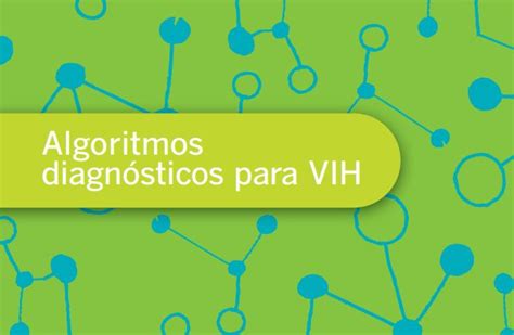 Algoritmos Diagn Sticos Para El Hiv Infobioquimica Org