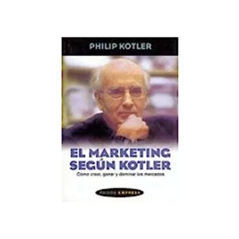 el marketing según kotler de kotler philip editorial paidos iberica ediciones tapa blanda en