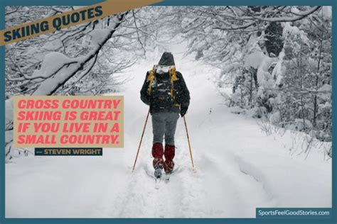 137 Inspiring Skiing Quotes And Ski Captions For Inspiration Skiing