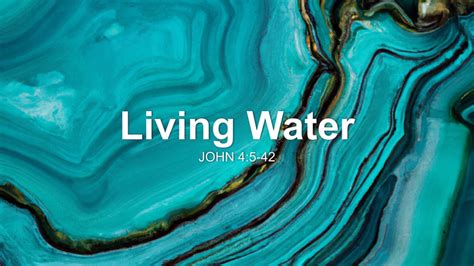 Living Water Sermon By Sermon Research Assistant John 45 42