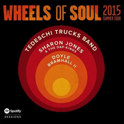 Wheels Of Soul Spotify Sessions Tedeschi Trucks Band With Sharon Jones The Dap Kings And