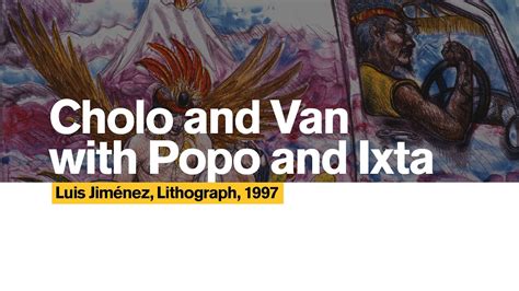 Commissioned Lithographs Cholo And Van With Popo And Ixta 1997 By