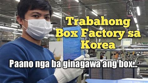 Trabahong Box Factory Sa Korea Youtube