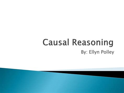 Ppt Causal Reasoning Powerpoint Presentation Free Download Id2577880