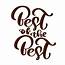 Best Of The Text Vector Calligraphy Lettering Positive Quote 