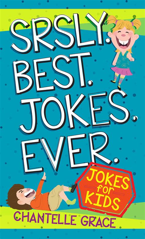 Joke Books Srsly Best Jokes Ever Jokes For Kids Paperback Walmart