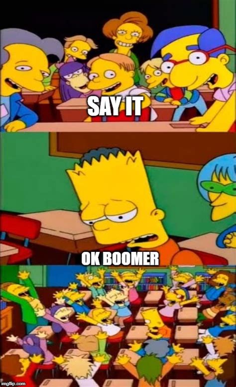 Say The Line Bart Simpsons Imgflip