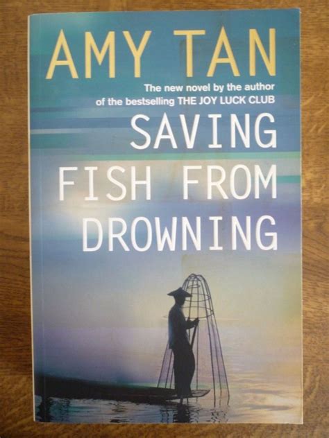 Amy Tan Saving Fish From Drowning 2005 1st Edition Trade Paperback