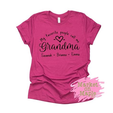 My Favorite People Call Me Grandma T Shirt Grandma Shirt Ideas Of