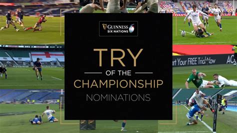 Six Nations Rugby Vote For Your Try Of The 2021 Guinness Six Nations