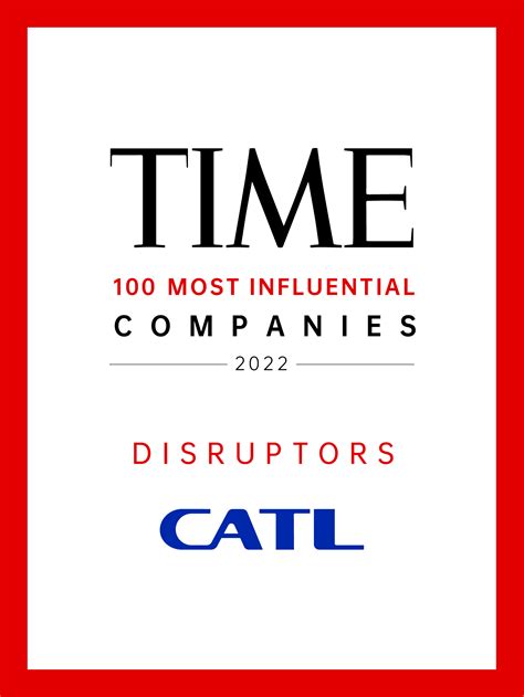 Catl Listed In Time100 Most Influential Companies 2022