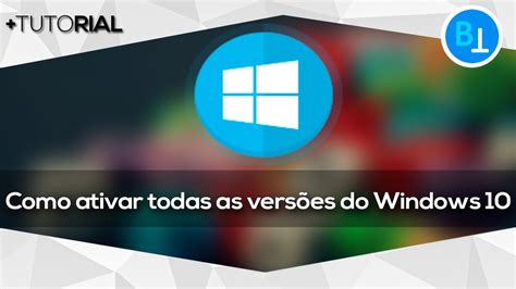 01 Como Ativar O Windows 10 Permanente Youtube