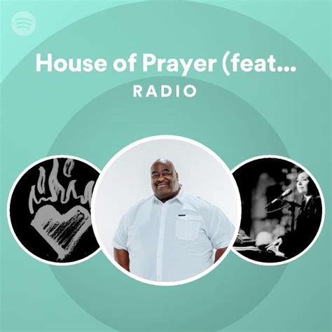 House Of Prayer Feat Jayna Cullens Radio Playlist By Spotify Spotify