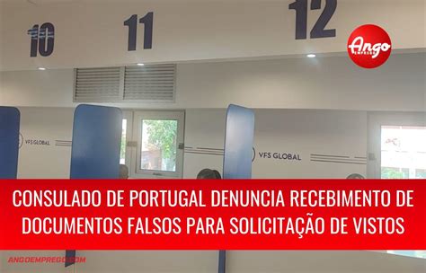 Consulado De Portugal Denuncia Recebimento De Documentos Falsos Em Luanda Ango Emprego