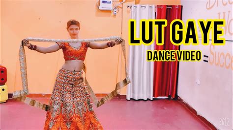 Lut Gaye Dance Video Emraan Hashmi Jubin Nautiyal Shalu Tyagi Dance YouTube