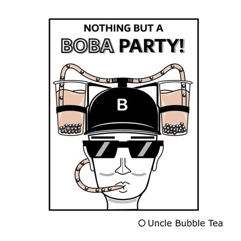 Uncle Bubble Tea On Instagram Hey Boba Lovers Ain T Nothin But A Boba Party With This Shirt