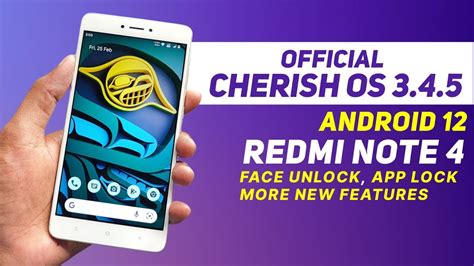 Cherish Os 345 Official Android 12 Redmi Note 4 Face Unlock
