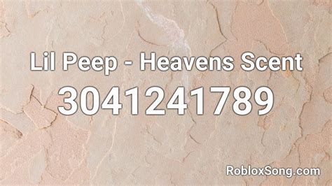 Lil Peep Heavens Scent Roblox Id Roblox Music Codes