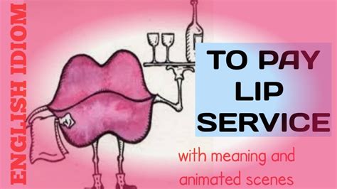 English Idiom To Pay Lip Service Meaning Example Scenes Youtube