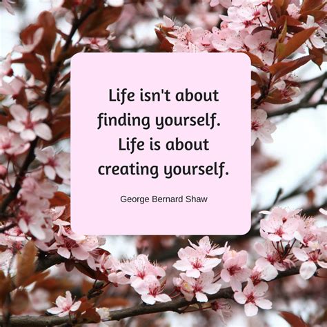Life Isnt About Finding Yourself Life Is About Creating Yourself