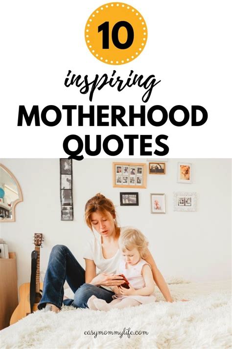 10 Inspiring Motherhood Quotes To Warm Your Heart Easy Mommy Life