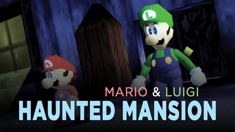 Mario And Luigi And The Haunted Mansion Youtube