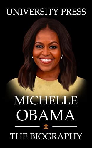 Michelle Obama Book The Biography Of Michelle Obama Ebook Press