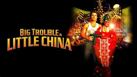 Big Trouble In Little China Movie Where To Watch