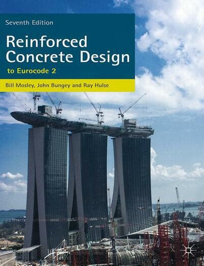 Read online download reinforced concrete design to eurocode 2 ec2 book pdf free download link book now. Reinforced Concrete Design - W.H. Mosley|R. Hulse|J.H ...