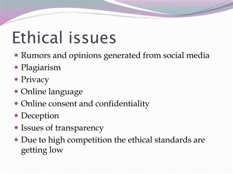 Obviously,ethical issues can be raised throughout all phases of research, notably problem definition,stating research objectives/ hypotheses researchers must ensure that the rightsof the research subjects are not violated in any way. PPT - Ethical issues PowerPoint Presentation - ID:2636503