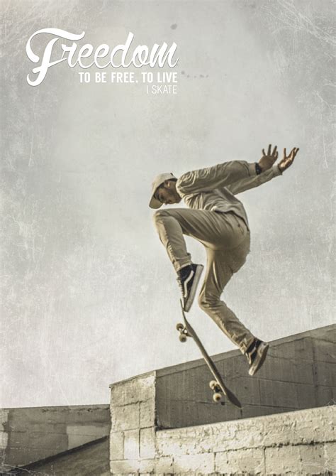 Skate Poster 1 Of 3 Defining Skate As A Sense Of Freedom Within The