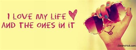 I Love My Life And People In It Fb Cover Free Fb Cover Photos