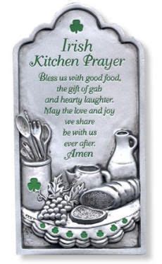 Irish quotes, blessings, proverbs and irish jewelry. Irish Kitchen Prayer: Bless us with good food, the gift of ...