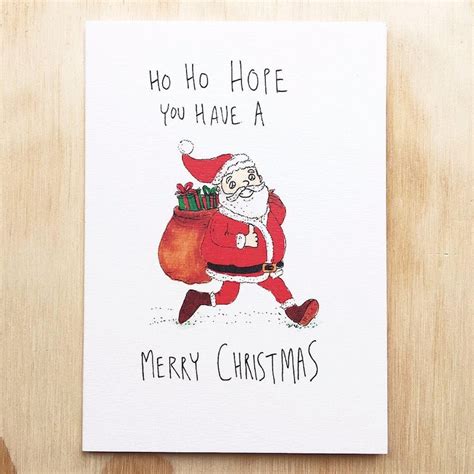 Ho Ho Hope You Have A Merry Christmas Funny Christmas Card Etsy