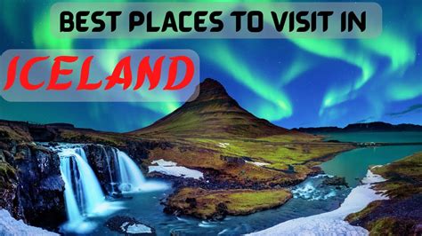 Iceland Best Places To Visit Iceland Travel Tips Youtube