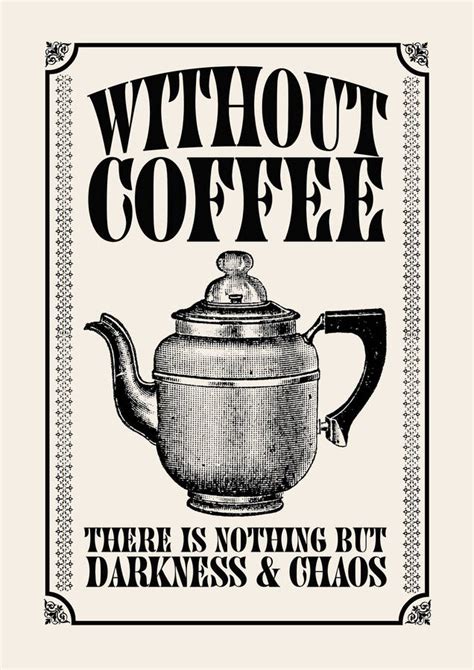 Vintage Style Coffee Quote Print By Teaonesugar